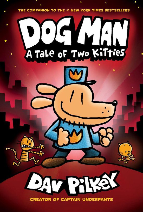 Dog Man 3 - Dog Man: A Tale of Two Kitties: A Graphic Novel (Dog Man #3): From the Creator of Captain Underpants